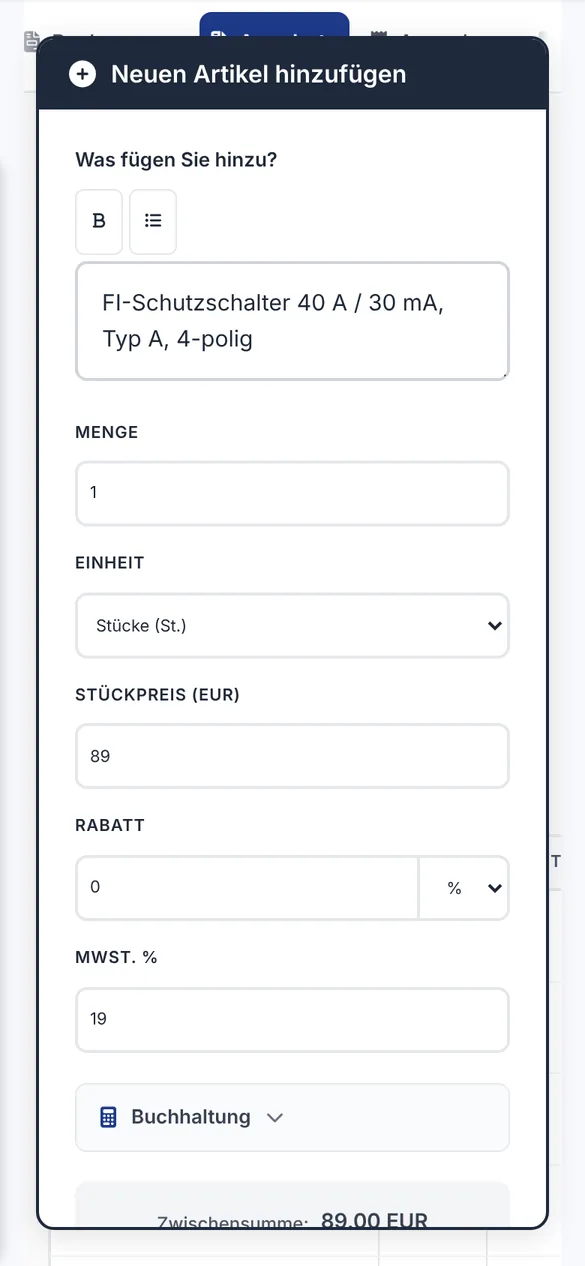 Neue Angebotsposition FI-Schutzschalter 40 A 30 mA Typ A mit Stückpreis 89 Euro und 19 Prozent MwSt.